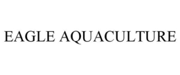 EAGLE AQUACULTURE trademark