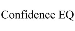 CONFIDENCE EQ trademark