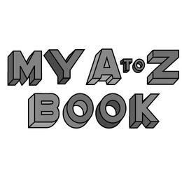 MY A TO Z BOOK trademark