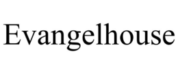 EVANGELHOUSE trademark