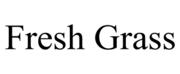 FRESH GRASS trademark