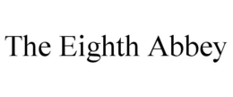 THE EIGHTH ABBEY trademark