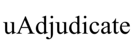 UADJUDICATE trademark