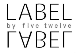 LABEL BY FIVE TWELVE trademark
