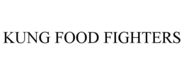 KUNG FOOD FIGHTERS trademark