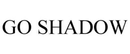 GO SHADOW trademark