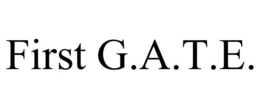 FIRST G.A.T.E. trademark