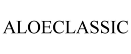 ALOECLASSIC trademark