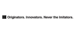 ORIGINATORS. INNOVATORS. NEVER THE IMITATORS. trademark