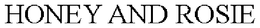 HONEY AND ROSIE trademark