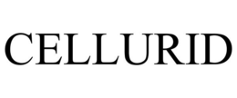 CELLURID trademark