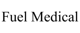 FUEL MEDICAL trademark