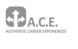 A.C.E. AUTHENTIC CAREER EXPERIENCES trademark
