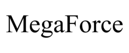 MEGAFORCE trademark