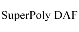 SUPERPOLY DAF trademark