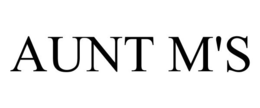AUNT M'S trademark