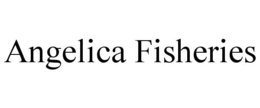 ANGELICA FISHERIES trademark