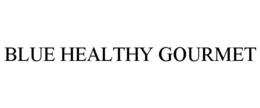 BLUE HEALTHY GOURMET trademark