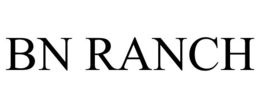 BN RANCH trademark