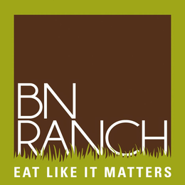 BN RANCH EAT LIKE IT MATTERS trademark