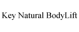 KEY NATURAL BODYLIFT trademark