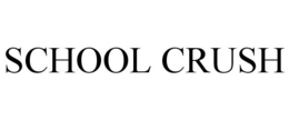 SCHOOL CRUSH trademark