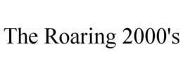THE ROARING 2000'S trademark