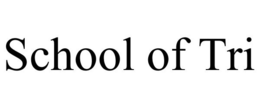 SCHOOL OF TRI trademark