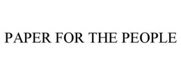 PAPER FOR THE PEOPLE trademark