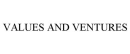 VALUES AND VENTURES trademark
