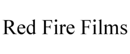 RED FIRE FILMS trademark
