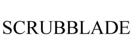SCRUBBLADE trademark