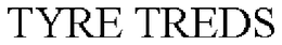 TYRE TREDS trademark