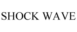 SHOCK WAVE trademark