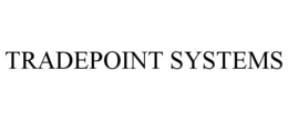 TRADEPOINT SYSTEMS trademark