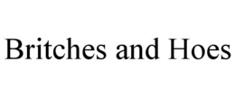BRITCHES AND HOES trademark