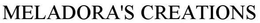 MELADORA'S CREATIONS trademark