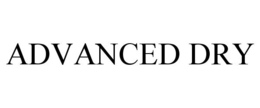 ADVANCED DRY trademark