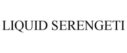 LIQUID SERENGETI trademark