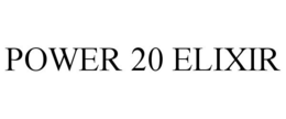 POWER 20 ELIXIR trademark