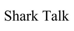 SHARK TALK trademark
