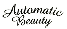 AUTOMATIC BEAUTY trademark