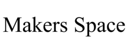 MAKERS SPACE trademark