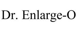 DR. ENLARGE-O trademark
