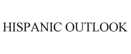 HISPANIC OUTLOOK trademark