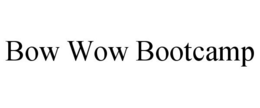 BOW WOW BOOT CAMP trademark