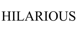 HILARIOUS trademark