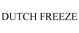 DUTCH FREEZE trademark