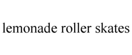 LEMONADE ROLLER SKATES trademark
