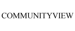 COMMUNITYVIEW trademark